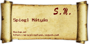 Spiegl Mátyás névjegykártya